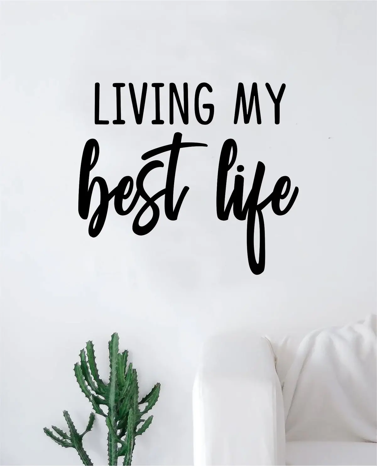 Living My Best Life Wall Decal Sticker Vinyl Art Bedroom Living Room Decor Decoration Teen Quote Inspirational Motivational Adventure Journey Explore 1