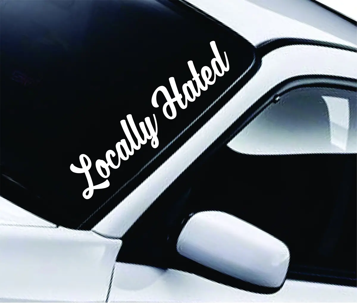 Locally Hated Small Quote Design Sticker Vinyl Art Words Decor Car Truck Jdm Windshield Race Drift Window 1