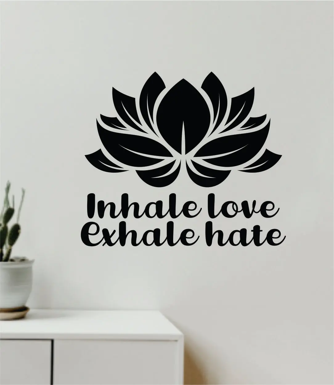 Lotus Flower Inhale Love Exhale Hate Quote Wall Decal Sticker Vinyl Art Decor Bedroom Boy Girl Baby Teen Namaste Yoga Meditate Zen Buddha 1