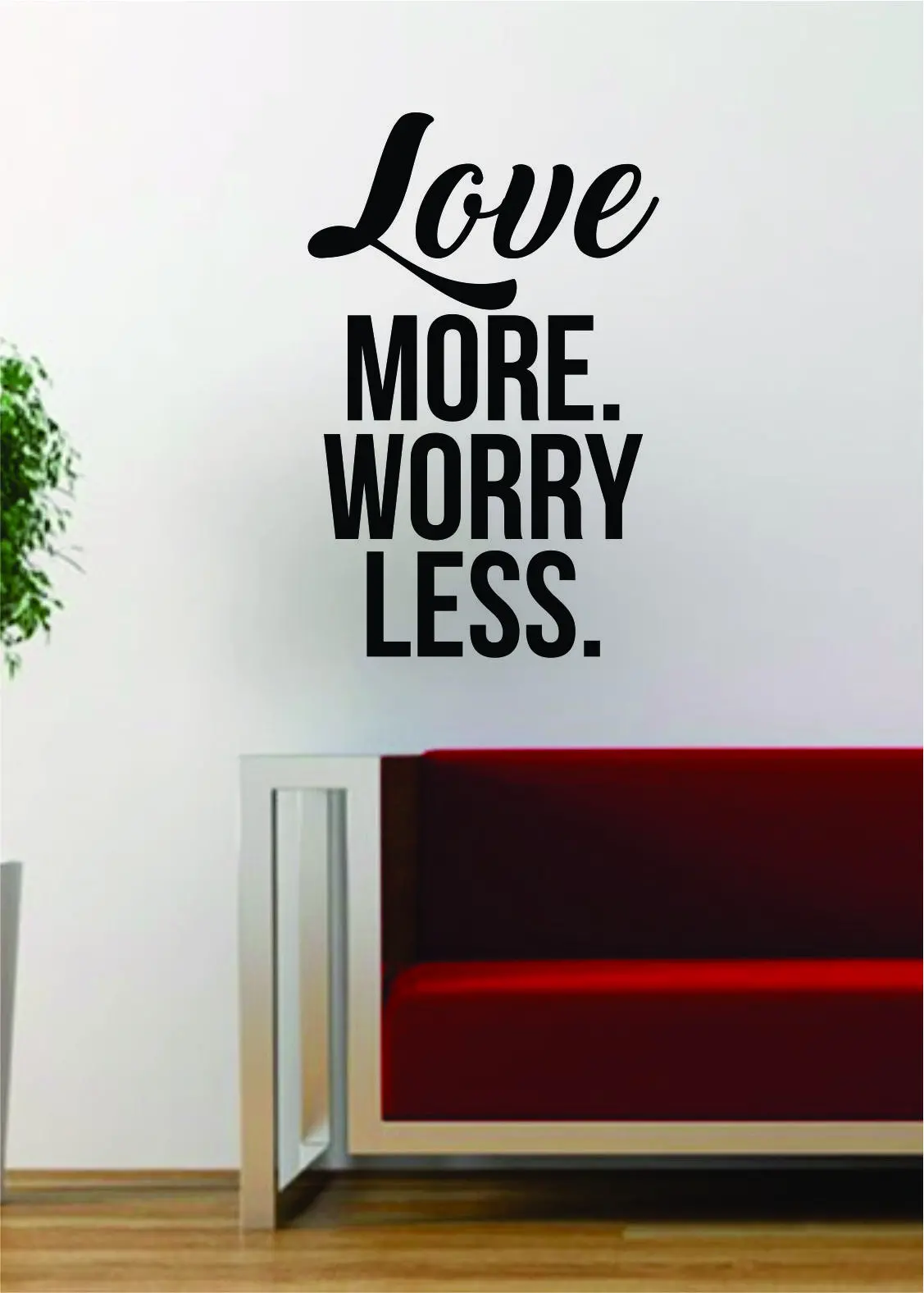 Love More Worry Less Quote Design Decal Sticker Wall Vinyl Art Words Decor Inspirational 1