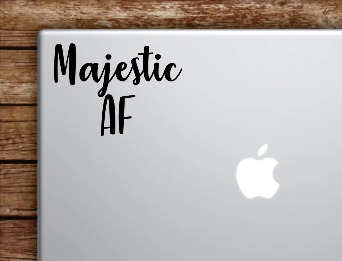 Majestic Af Laptop Wall Decal Sticker Vinyl Art Quote Macbook Apple Decor Car Window Truck Teen Inspirational Girls Funny 1