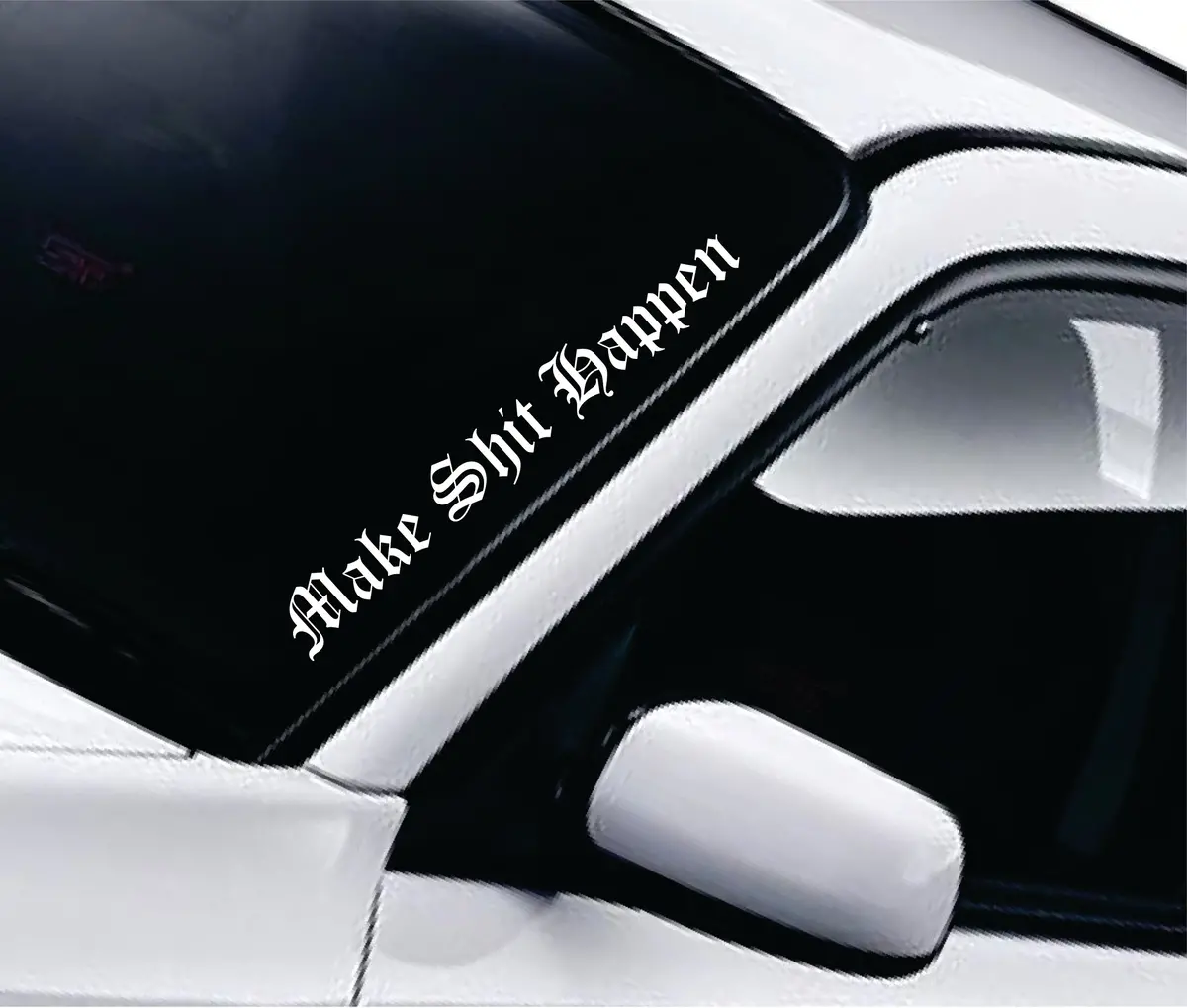 Make S Happen Car Decal Truck Window Windshield Banner Jdm Sticker Vinyl Quote Funny Sadboyz Racing Club Meets 1
