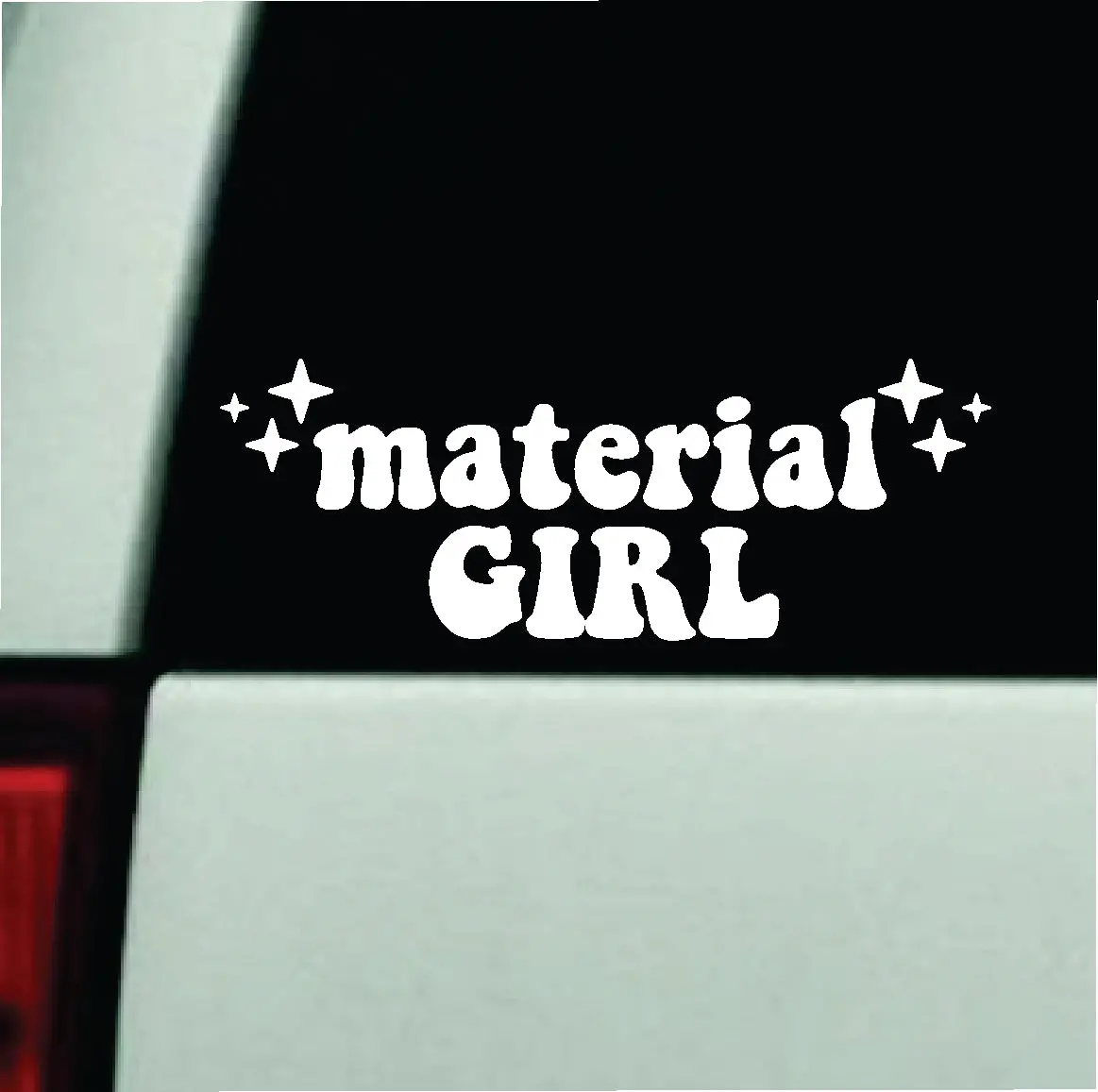 Material Girl Car Decal Truck Window Windshield Jdm Bumper Sticker Vinyl Quote Boy Girls Funny Mom Milf Women Trendy Cute Aesthetic Bad Bitch 1