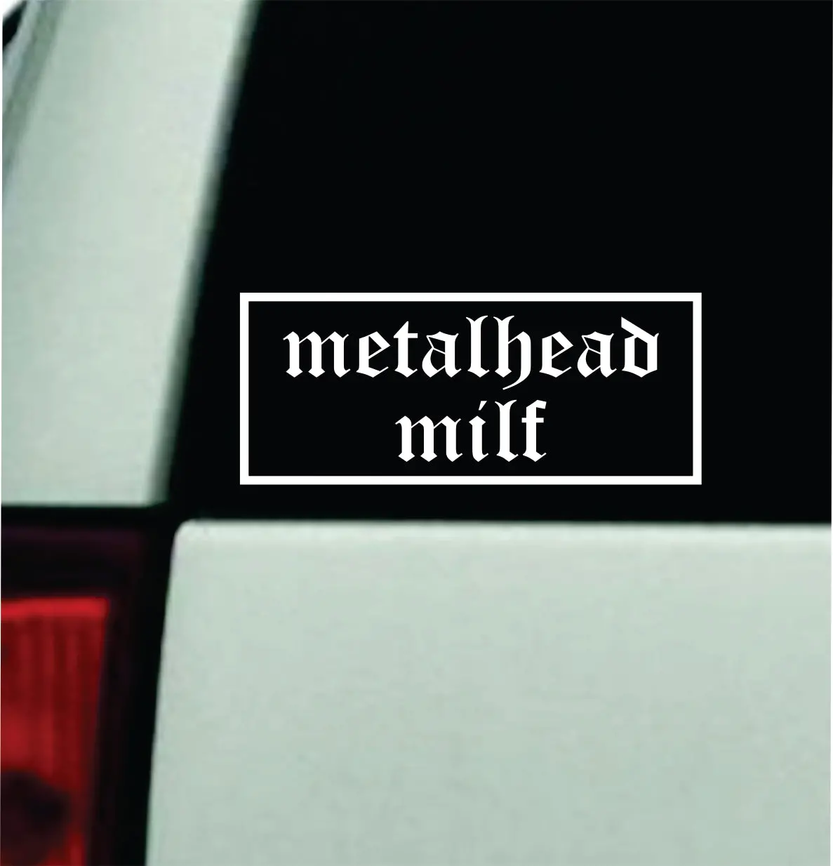 Metalhead Milf Car Decal Truck Mirror Window Windshield Bumper Sticker Men Girls Funny Meme Blegh Emo Hardcore Goth 1