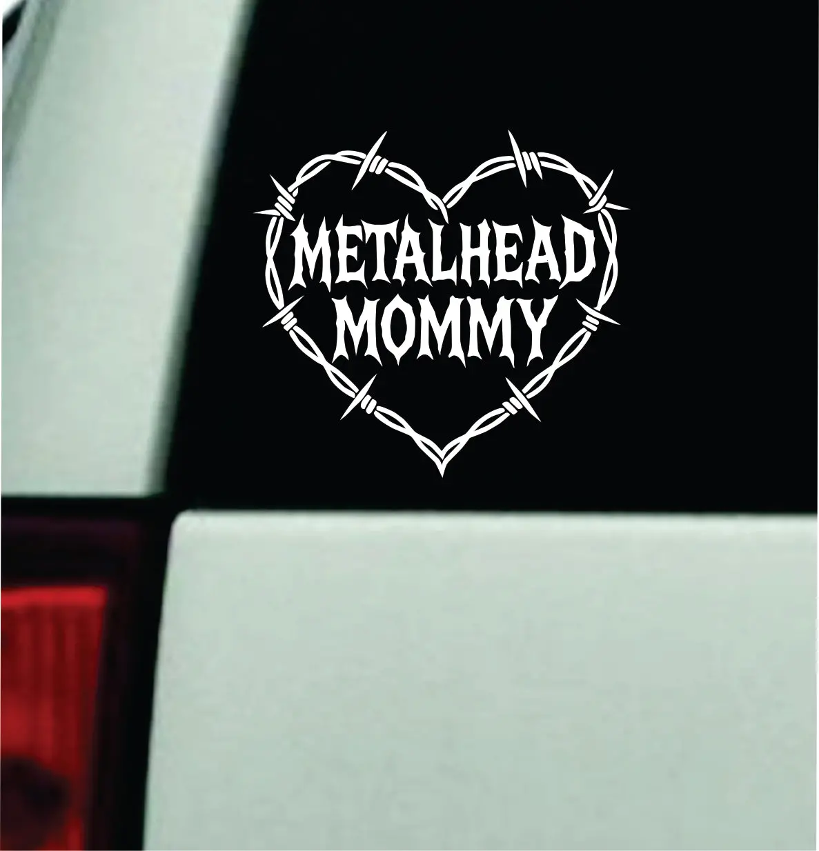 Metalhead Mommy Barb Wire Heart Car Decal Truck Mirror Window Windshield Bumper Sticker Men Girls Funny Meme Blegh Emo Hardcore Goth 1