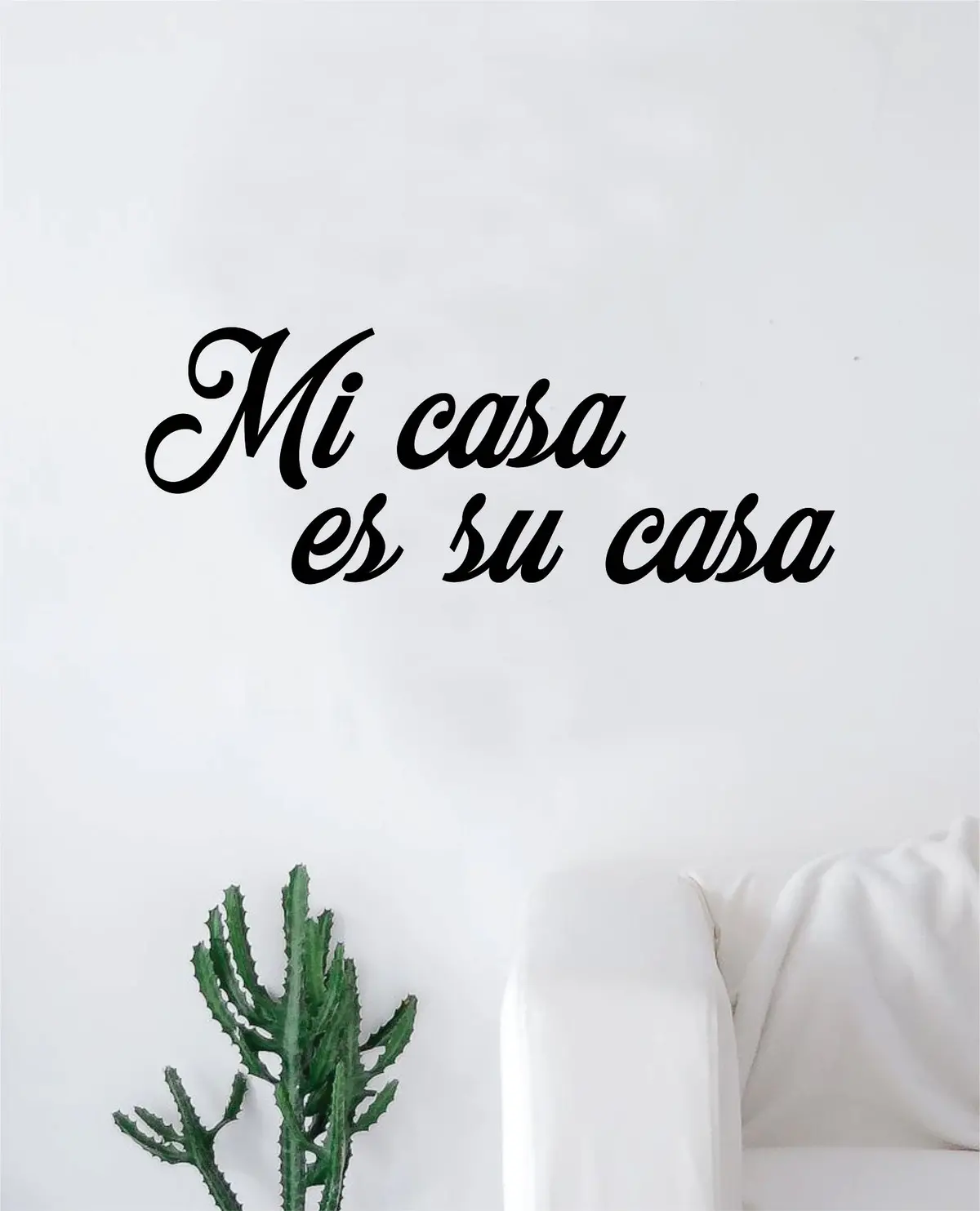 Mi Casa Es Su Casa Quote Wall Decal Sticker Bedroom Home Room Art Vinyl Inspirational Funny Family Spanish 1