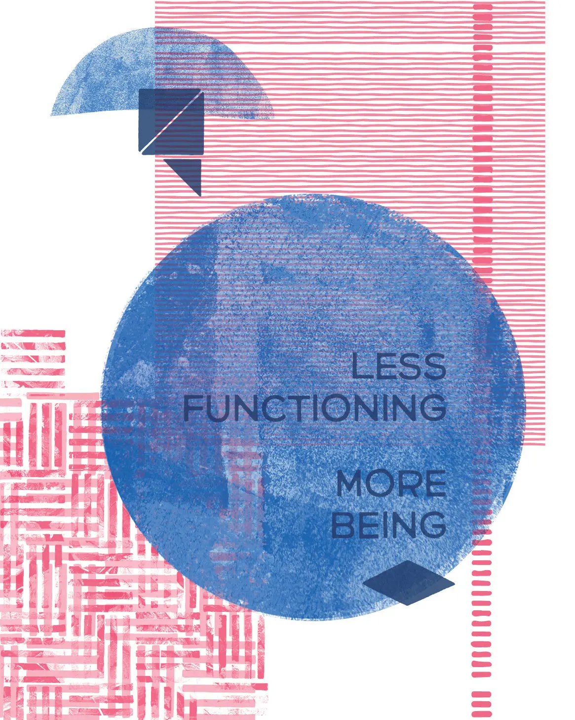 “Less Functioning” Art Print 1