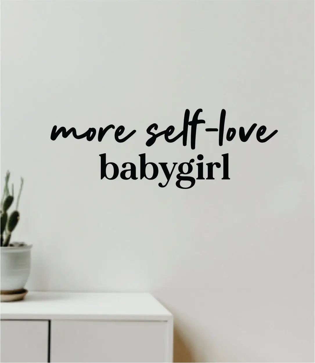 More Self-Love Babygirl Quote Wall Decal Sticker Vinyl Art Decor Bedroom Room Girls Bathroom Mirror Inspirational Motivational Confident Beauty 1