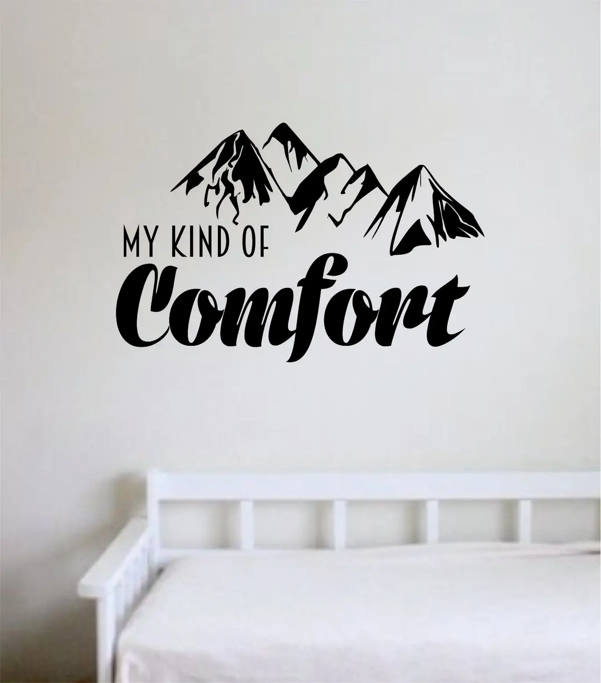 My Kind Of Comfort Quote Wall Decal Sticker Bedroom Room Art Vinyl Home Decor Inspirational Teen Baby Adventure Travel Mountains 1