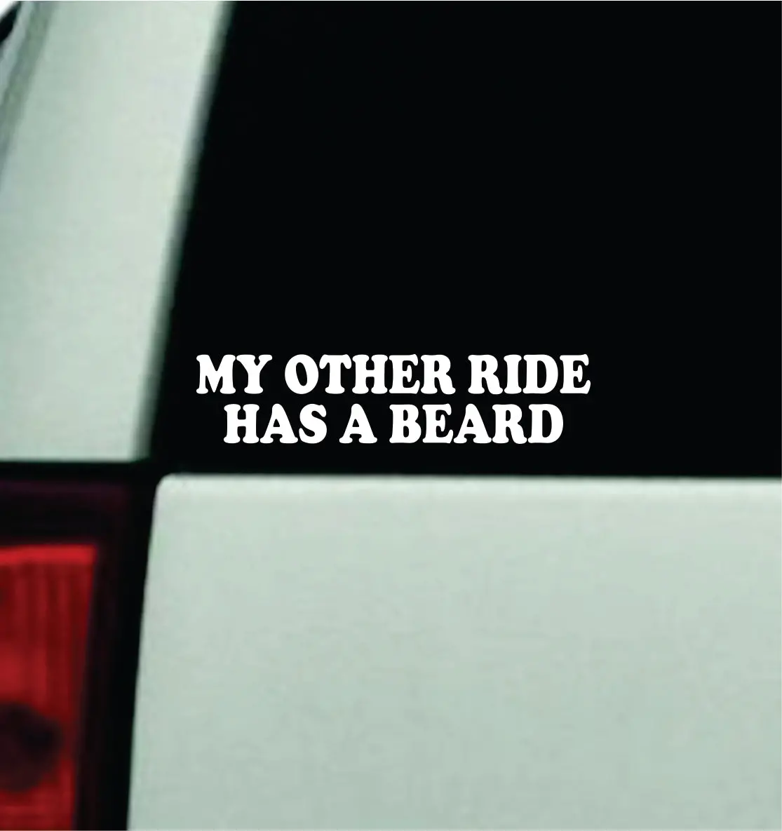 My Other Ride Has A Beard Car Decal Truck Window Windshield Jdm Bumper Sticker Vinyl Quote Girls Funny Mom Milf Trendy Meme 1