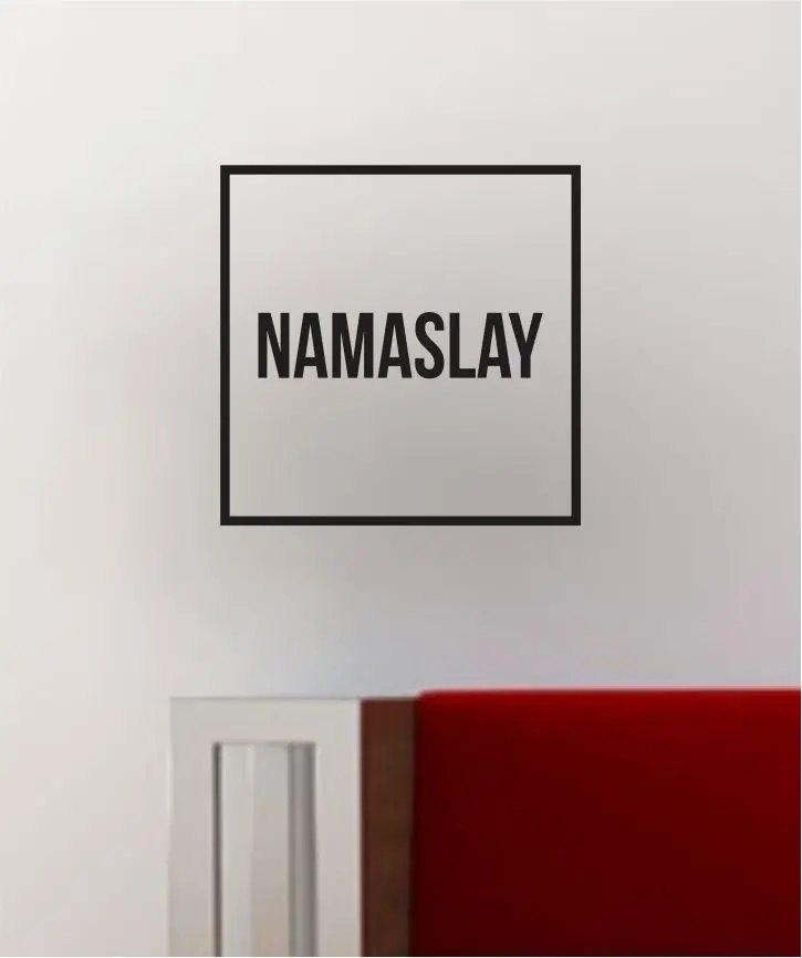 Namaslay Square Ss Decal Sticker Wall Vinyl Art Wall Room Decor Decoration Yoga Funny Namaste 1