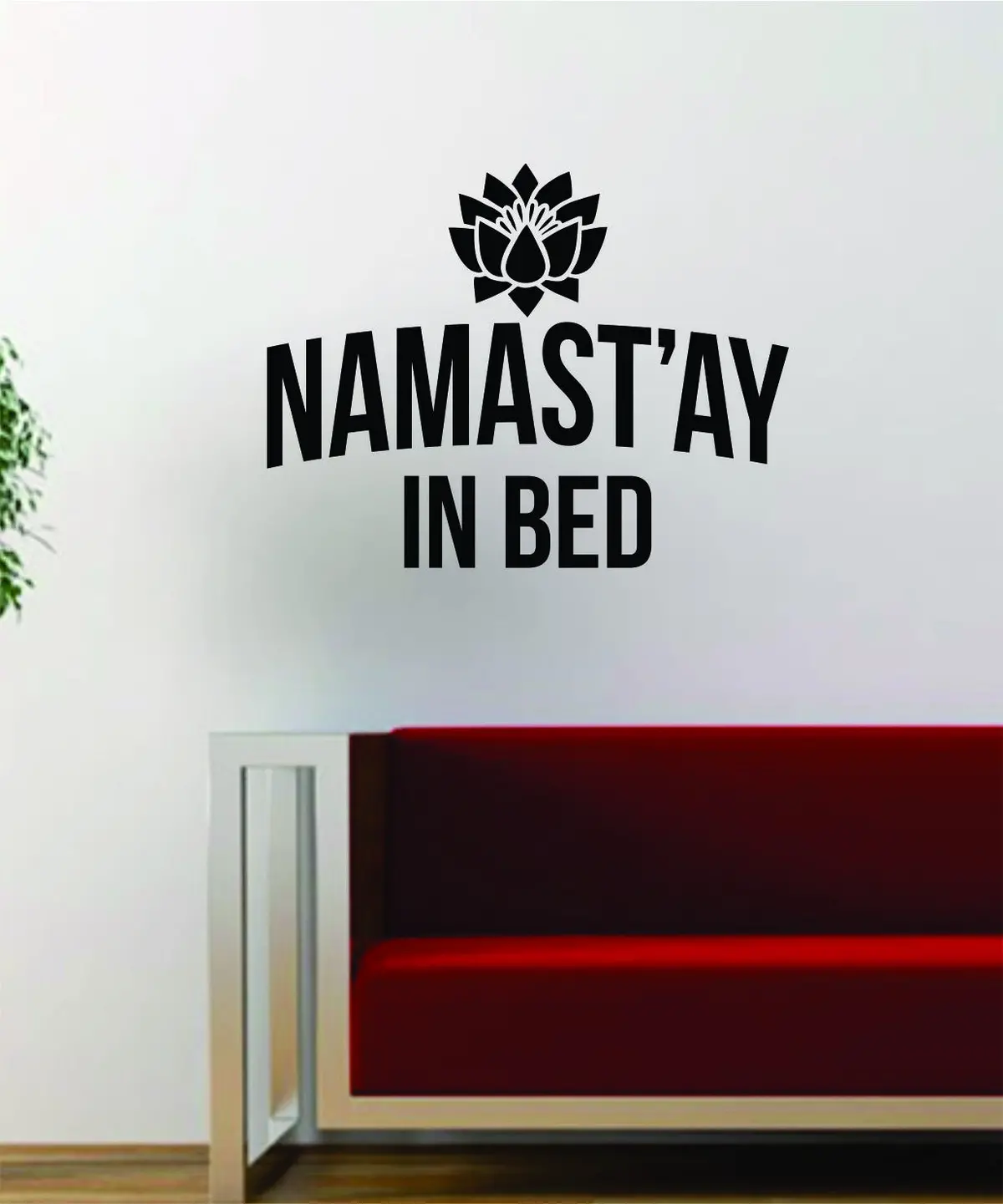 Namastay In Bed V2 Lotus Flower Quote Funny Namaste Yoga Decal Sticker Wall Vinyl Art Wall Room Decor Decoration 1