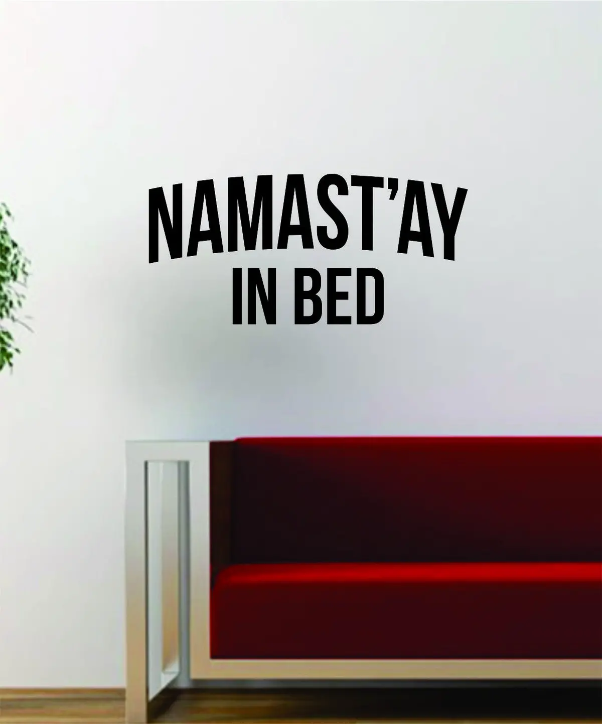 Namastay In Bed V1 Quote Funny Namaste Yoga Decal Sticker Wall Vinyl Art Wall Room Decor Decoration 1