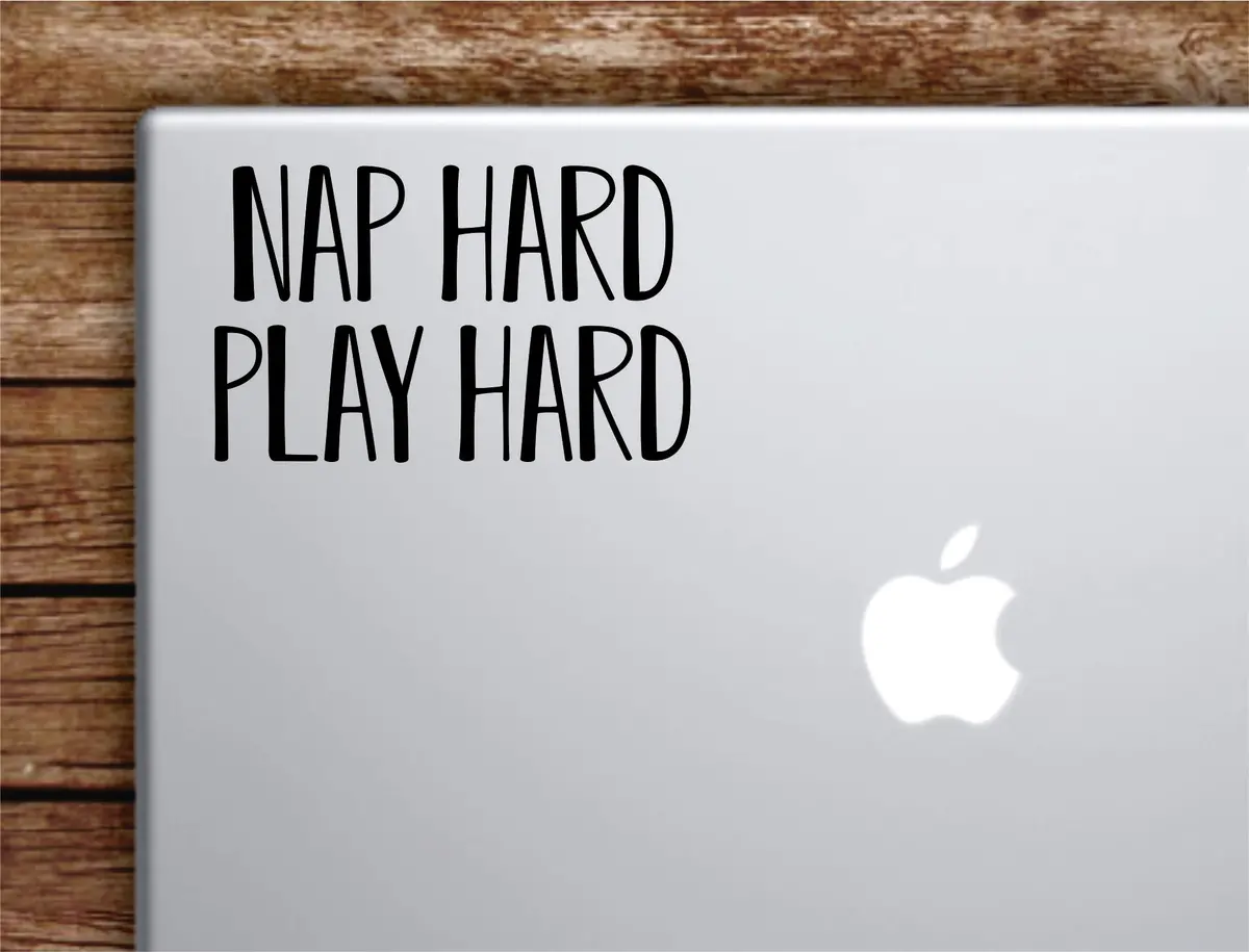 Nap Hard Play Hard Laptop Wall Decal Sticker Vinyl Art Quote Macbook Decor Car Window Truck Kids Baby Teen Inspirational Girls Boys Funny 1