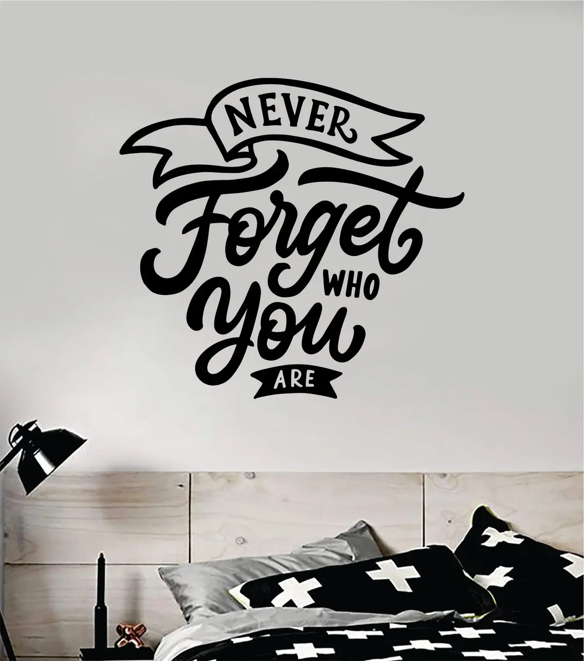 Never Forget Who You Are Wall Decal Sticker Vinyl Art Bedroom Room Home Decor Inspirational Motivational Teen Baby Nursery School 1
