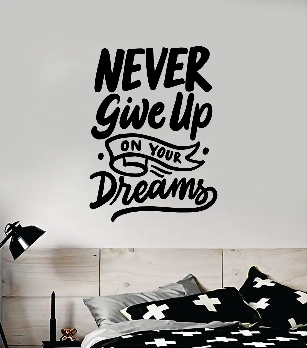 Never Give Up On Your Dreams Wall Decal Sticker Vinyl Art Bedroom Room Home Decor Inspirational Motivational Teen Baby Nursery School 1