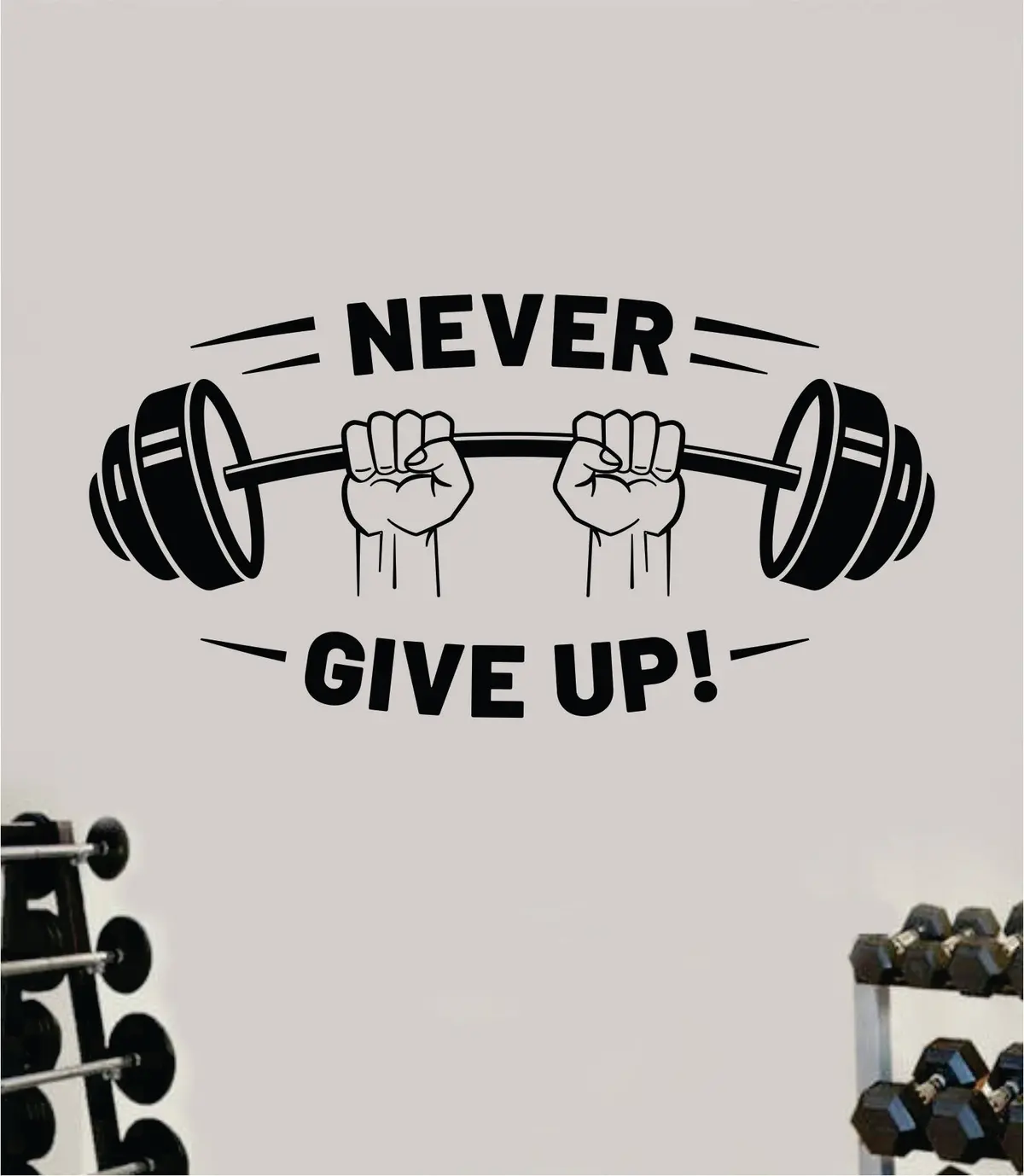 Never Give Up V7 Decal Sticker Wall Vinyl Art Wall Bedroom Room Home Decor Inspirational Motivational Teen Sports Gym Fitness Health Beast 1