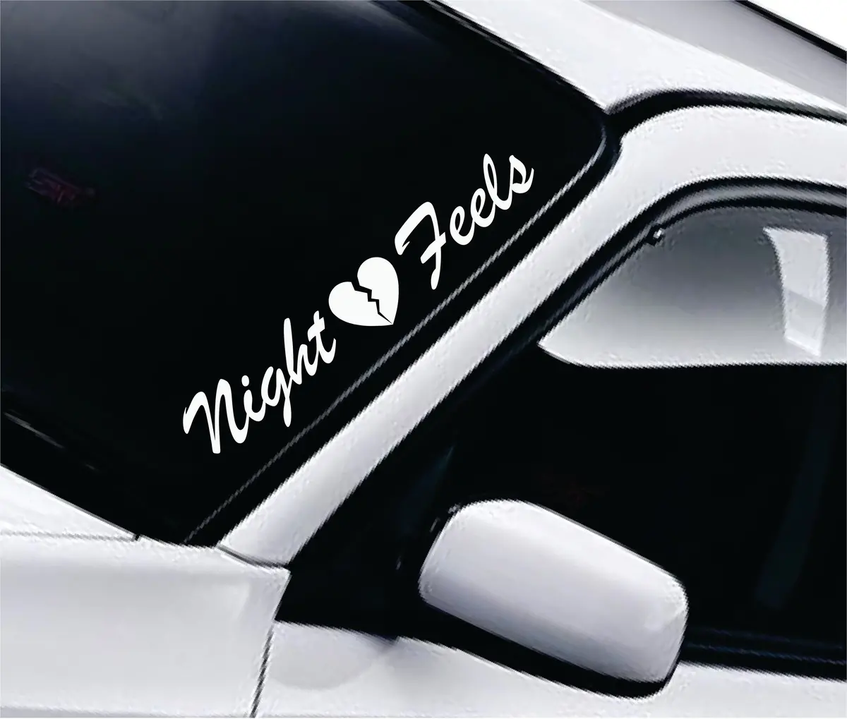 Night Feels Wall Decal Car Truck Window Windshield Jdm Sticker Vinyl Lettering Quote Boy Girl Funny Racing Sadboyz Sadgirlz Love Broken Heart Club Men 1