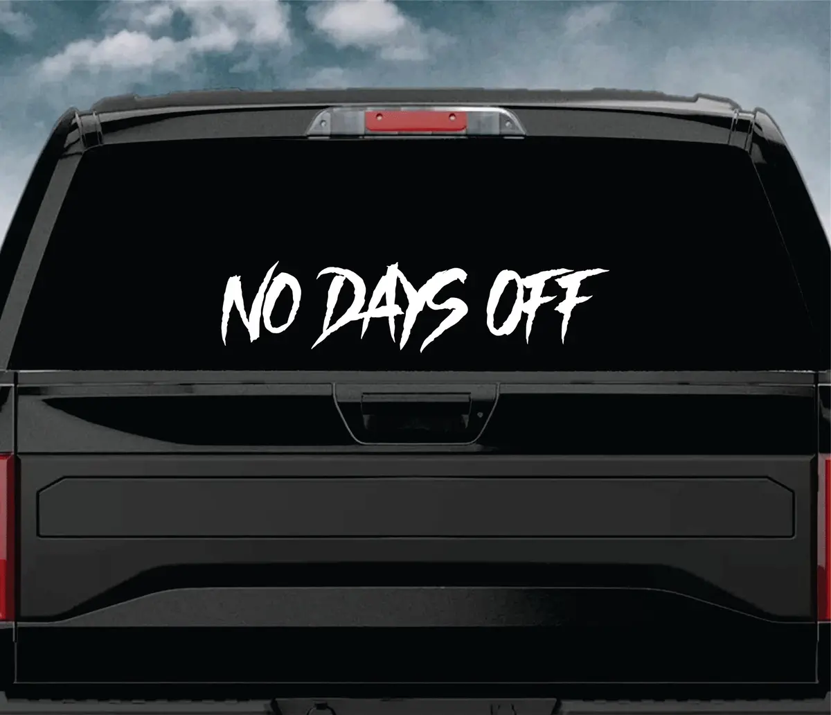 No Days Off V3 Car Decal Truck Window Windshield Banner Jdm Sticker Vinyl 1