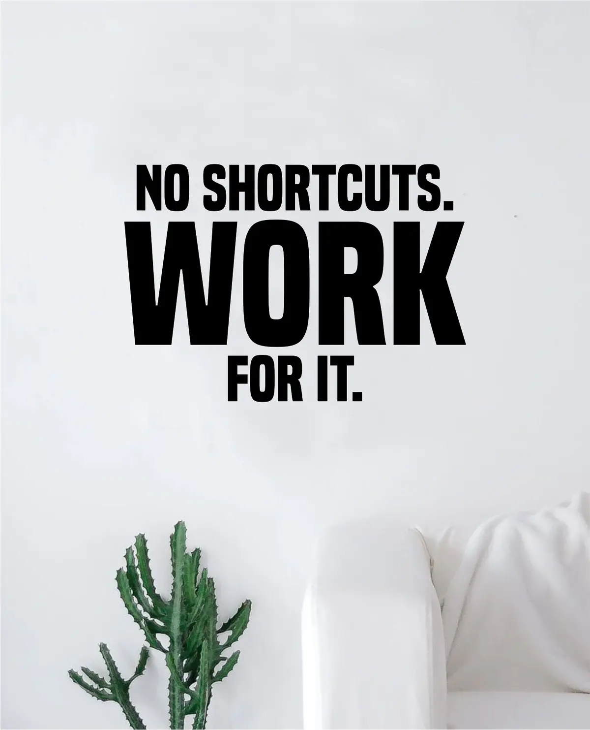 No Shortcuts Work For It Decal Sticker Wall Vinyl Art Wall Bedroom Room Decor Motivational Inspirational Teen Gym Fitness Sports 1