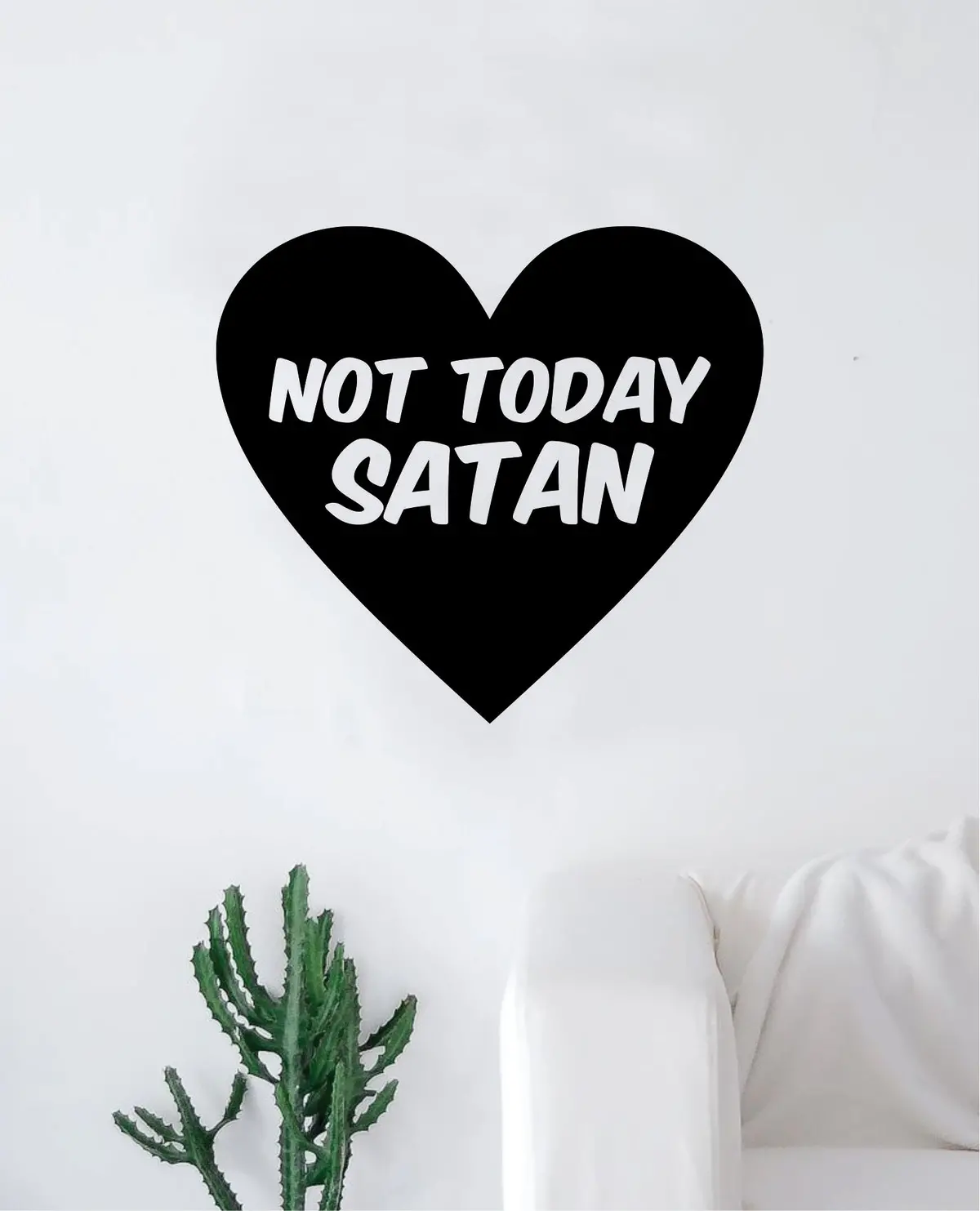 Not Today Satan V2 Wall Decal Sticker Vinyl Art Bedroom Living Room Decor Decoration Teen Quote Inspirational Girls Funny Heart Love Devil Kids 1