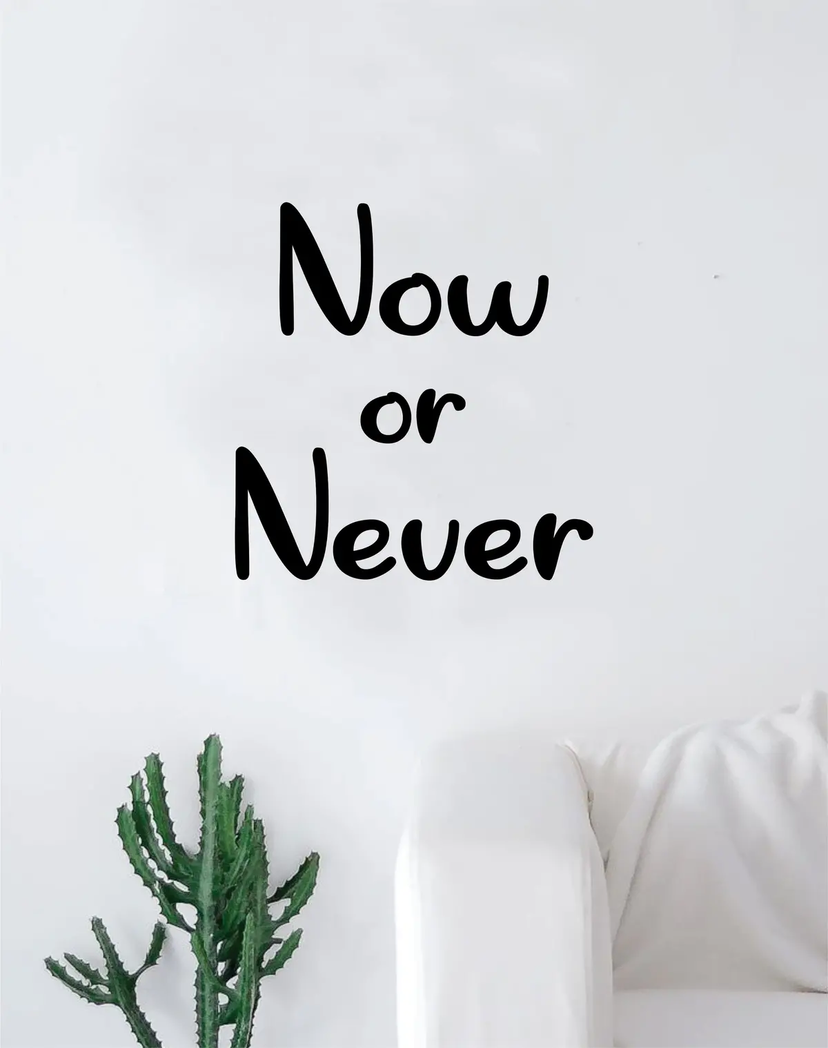 Now Or Never V2 Wall Decal Quote Home Room Decor Bedroom Decoration Art Vinyl Sticker Inspirational Motivational 1