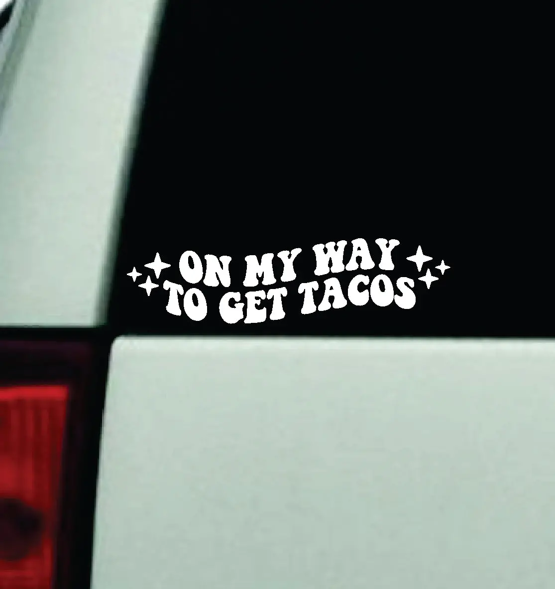On My Way To Get Tacos Car Decal Truck Window Windshield Mirror Jdm Bumper Sticker Vinyl Quote Girls Funny Mom Milf Trendy Cute Aesthetic Groovy 1