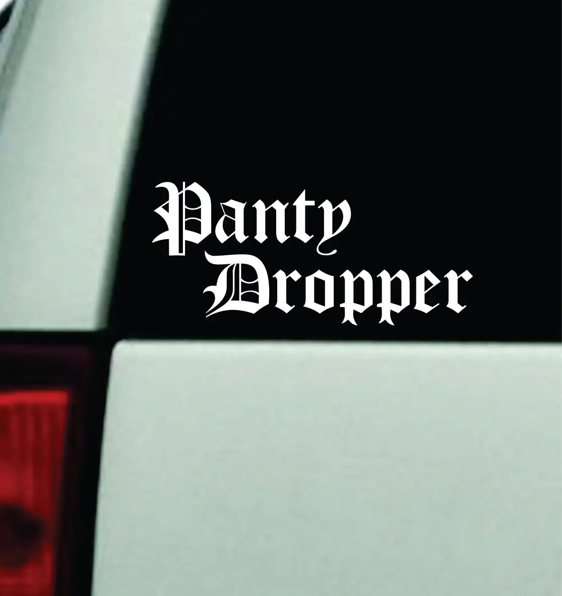 Panty Dropper V2 Car Decal Truck Mirror Window Windshield Jdm Bumper Sticker Vinyl Quote Men Girls Funny Club Meets Racing 1