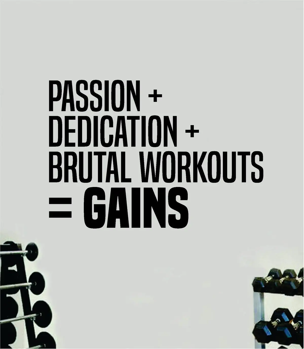 Passion Dedication Brutal Workouts Gains Quote Wall Decal Sticker Vinyl Art Home Decor Bedroom Inspirational Motivational Gym Fitness Health Exercise Lift Weights Beast 1