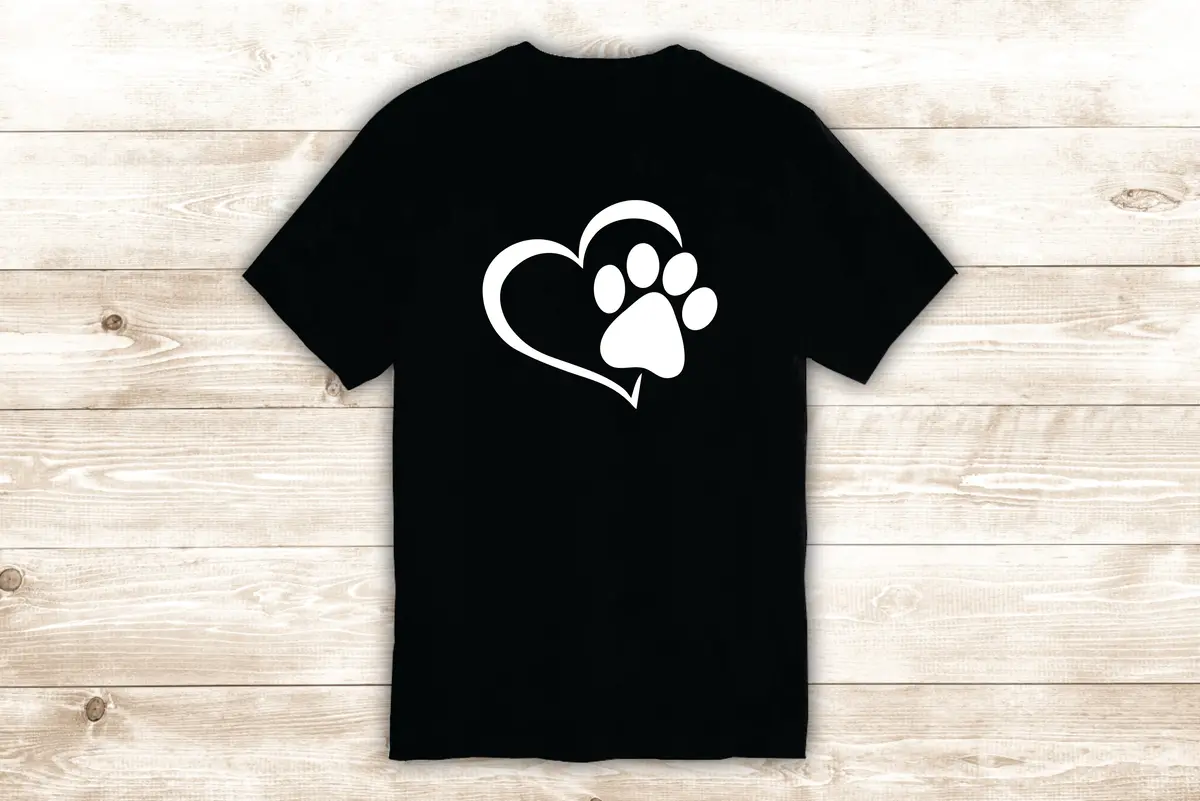 Paw Print Heart T-Shirt Tee Shirt Vinyl Heat Press Custom Inspirational Quote Teen Animals Dog Cat Puppy Kitten Rescue Pets 1