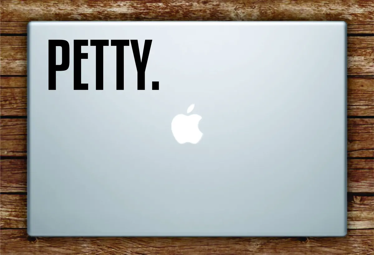 Petty Laptop Apple Macbook Quote Wall Decal Sticker Art Vinyl Funny Cute Inspirational 1