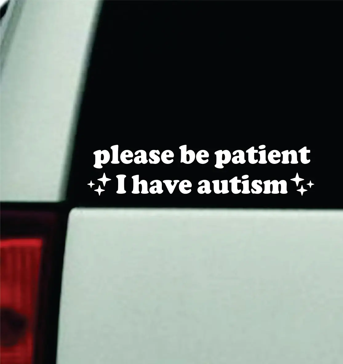 Please Be Patient I Have Autism Car Decal Truck Mirror Window Windshield Bumper Sticker Men Girls Autistic 1