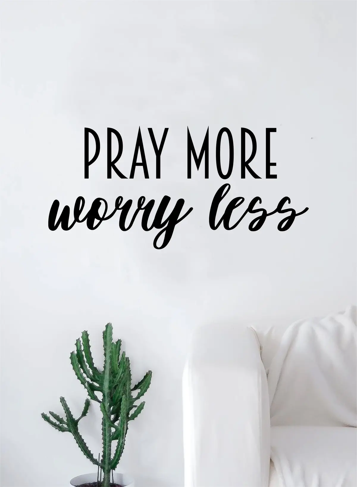 Pray More Worry Less Decal Sticker Wall Vinyl Art Home Decor Teen Quote Inspirational Blessed Religious 1