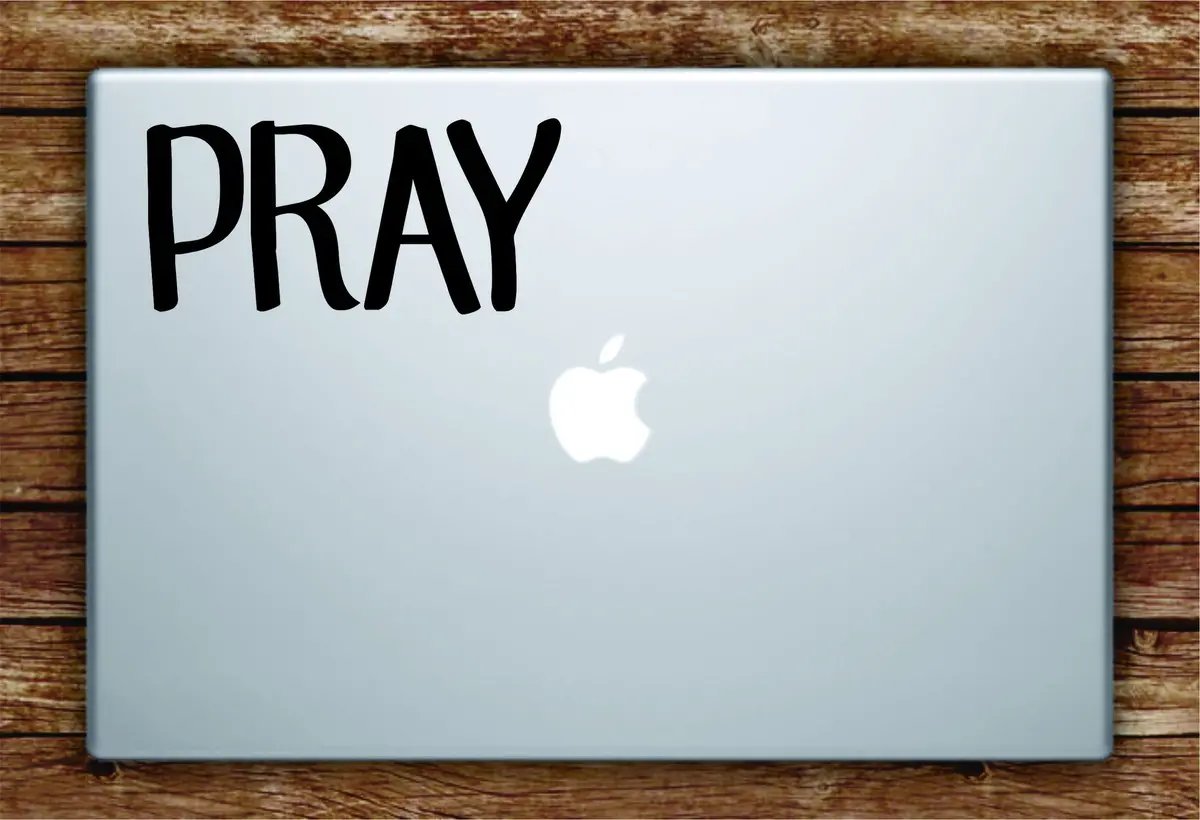Pray Quote Laptop Decal Sticker Vinyl Art Quote Macbook Apple Decor Cute Inspirational God Church 1