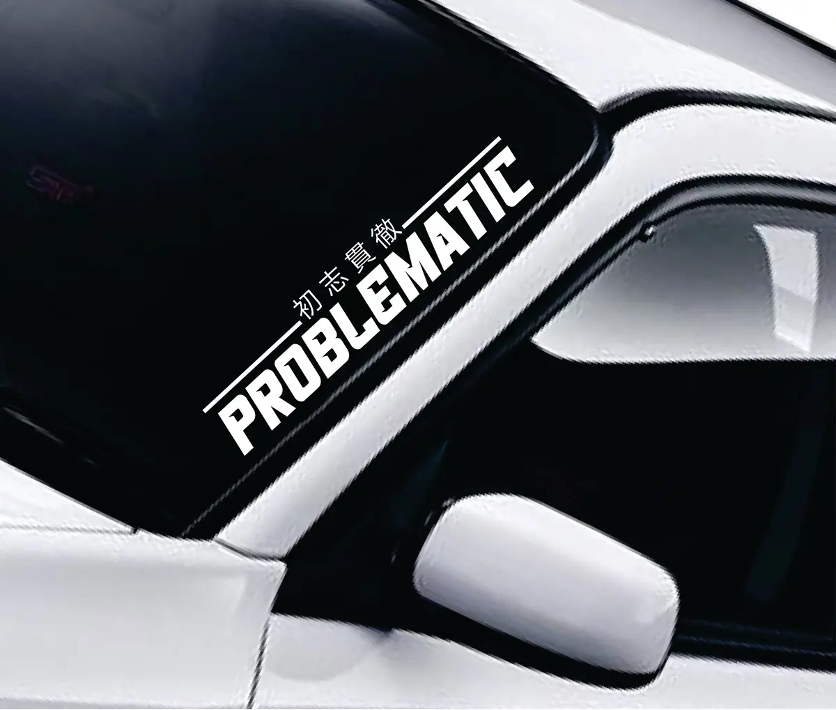 Problematic Car Decal Truck Window Windshield Banner Jdm Sticker Vinyl Quote Men Meets Club 1