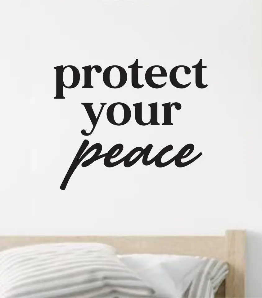 Protect Your Peace V2 Wall Decal Sticker Vinyl Art Wall Bedroom Home Decor Inspirational Motivational Boys Girls Teen School Relax Yoga 1