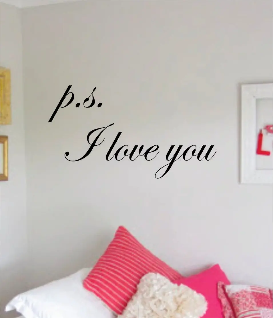 Ps I Love You Decal Sticker Wall Vinyl Art Wall Bedroom Room Home Decor Quote Teen Kids Baby Nursery Family Wife Husband Marriage 1