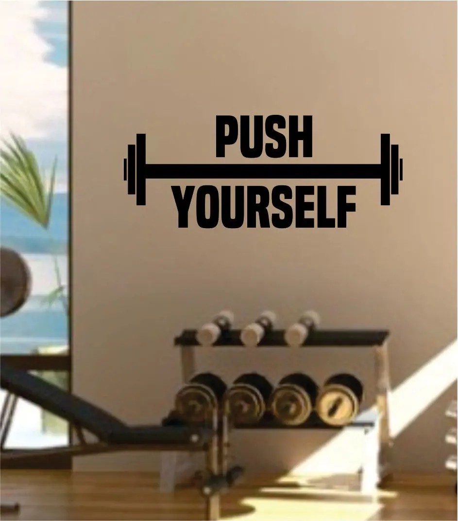 Push Yourself V3 Decal Sticker Wall Vinyl Art Wall Bedroom Room Decor Motivational Inspirational Teen Gym Fitness 1