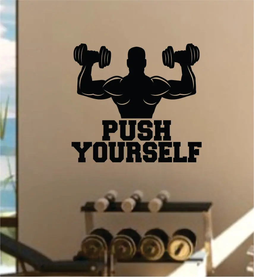 Push Yourself V4 Quote Fitness Health Work Out Gym Decal Sticker Wall Vinyl Art Wall Room Decor Weights Motivation Inspirational Lift Beast 1