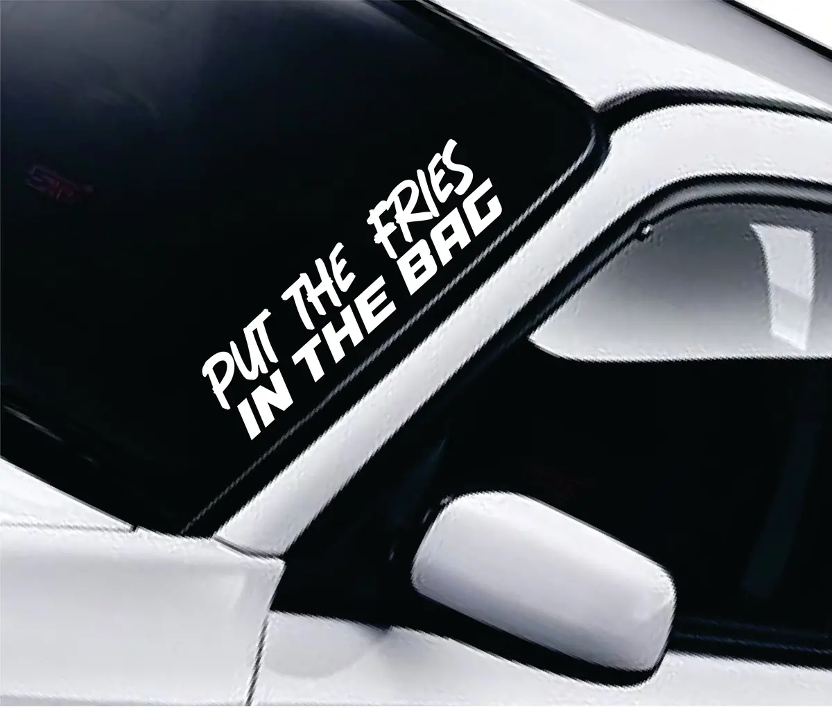 Put The Fries In The Bag Car Decal Truck Window Windshield Banner Jdm Sticker Vinyl Quote Funny Sadboyz Racing Club Meets Meme 1