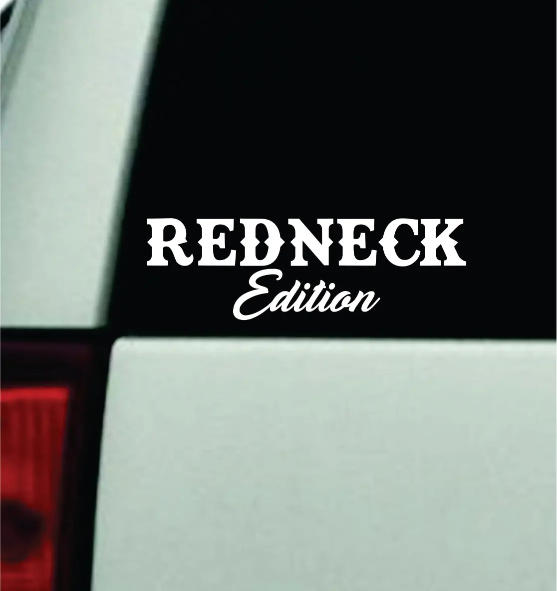 Redneck Edition V2 Car Decal Truck Mirror Window Windshield Bumper Sticker Men Girls Funny Meme 1