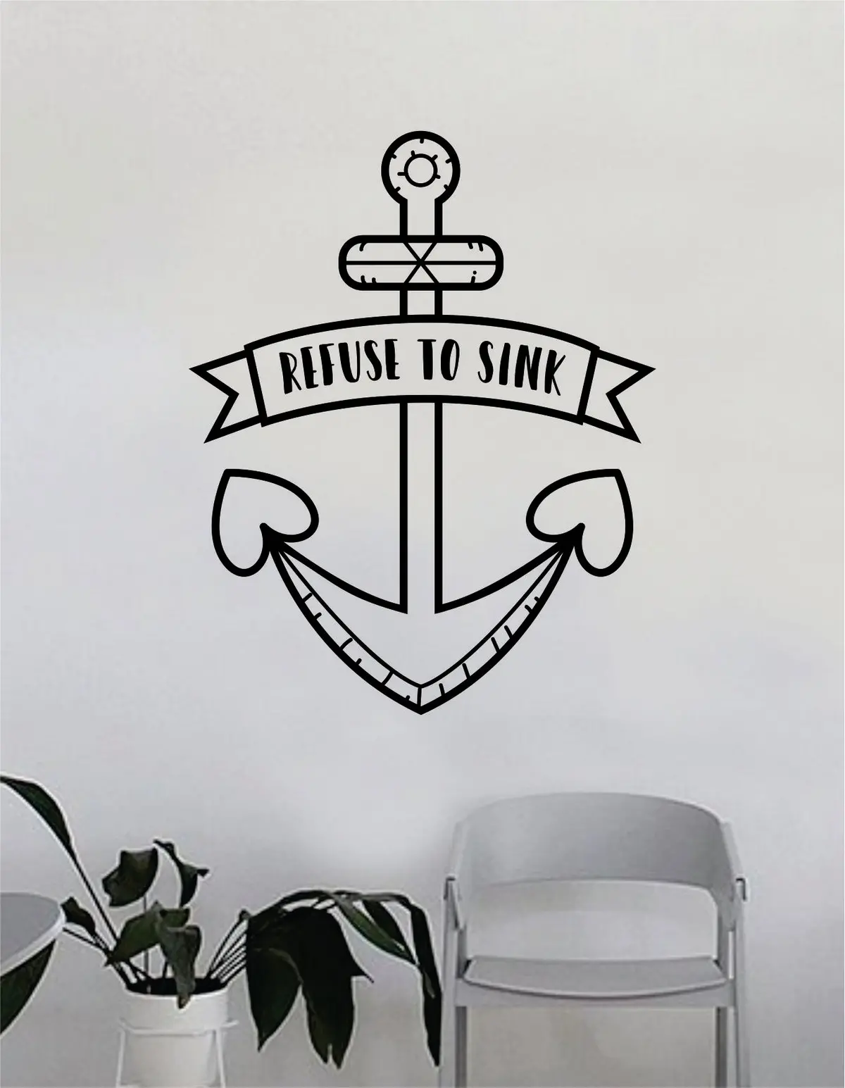 Refuse To Sink Anchor V5 Wall Decal Decor Decoration Sticker Vinyl Art Bedroom Room Nautical Boat Sea Ocean Beach Inspirational Quote 1