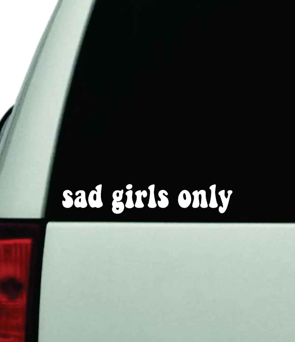 Sad Girls Only Car Decal Truck Window Windshield Jdm Bumper Sticker Vinyl Quote Boy Girls Funny Mom Milf Women Trendy Cute Aesthetic Bestie Merge 1