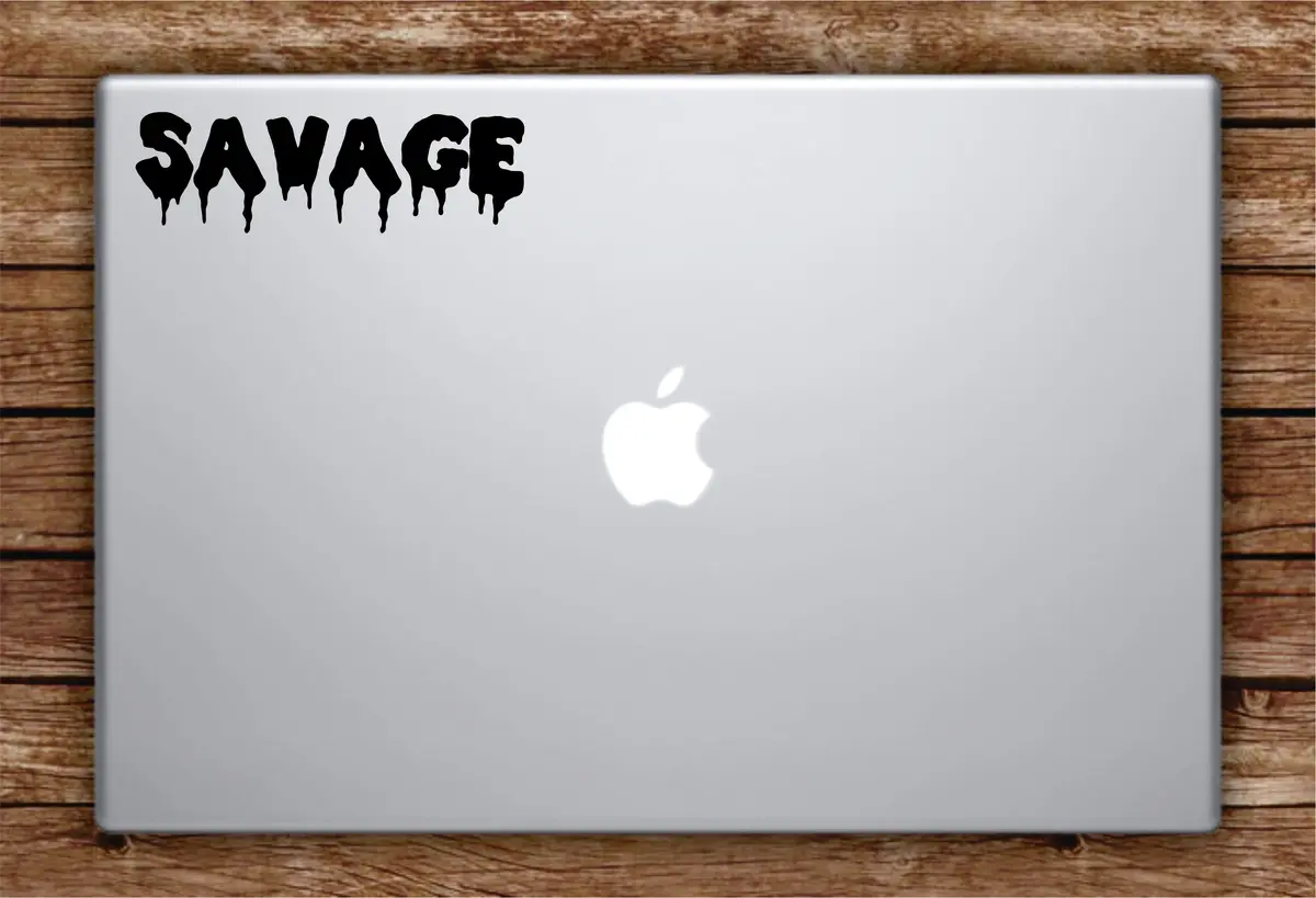 Savage Laptop Apple Macbook Car Quote Wall Decal Sticker Art Vinyl Inspirational Funny Dope Cool Teen Lit 1