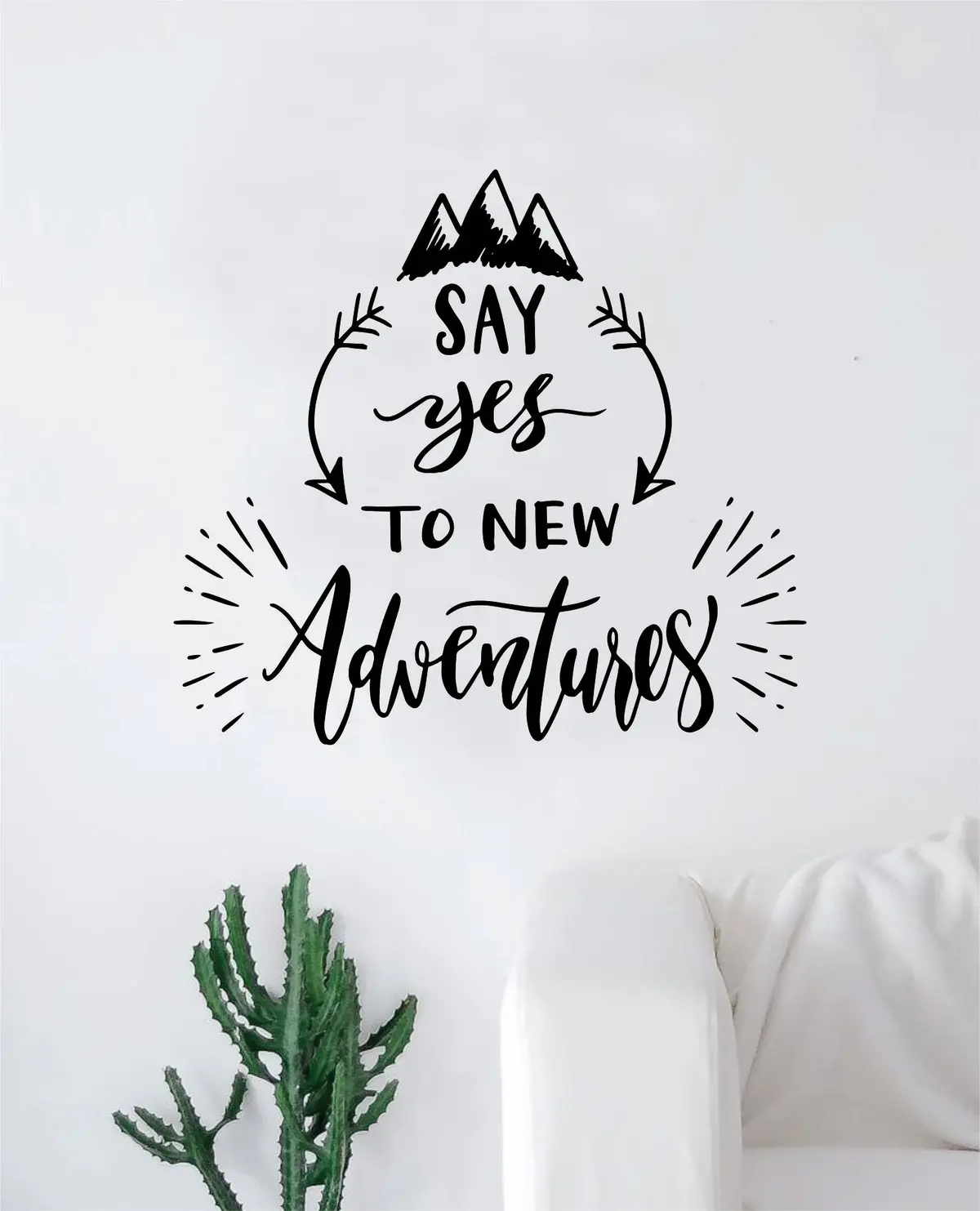 Say Yes To New Adventures V4 Decal Sticker Wall Vinyl Art Wall Bedroom Room Home Decor Inspirational Teen Nursery Travel 1