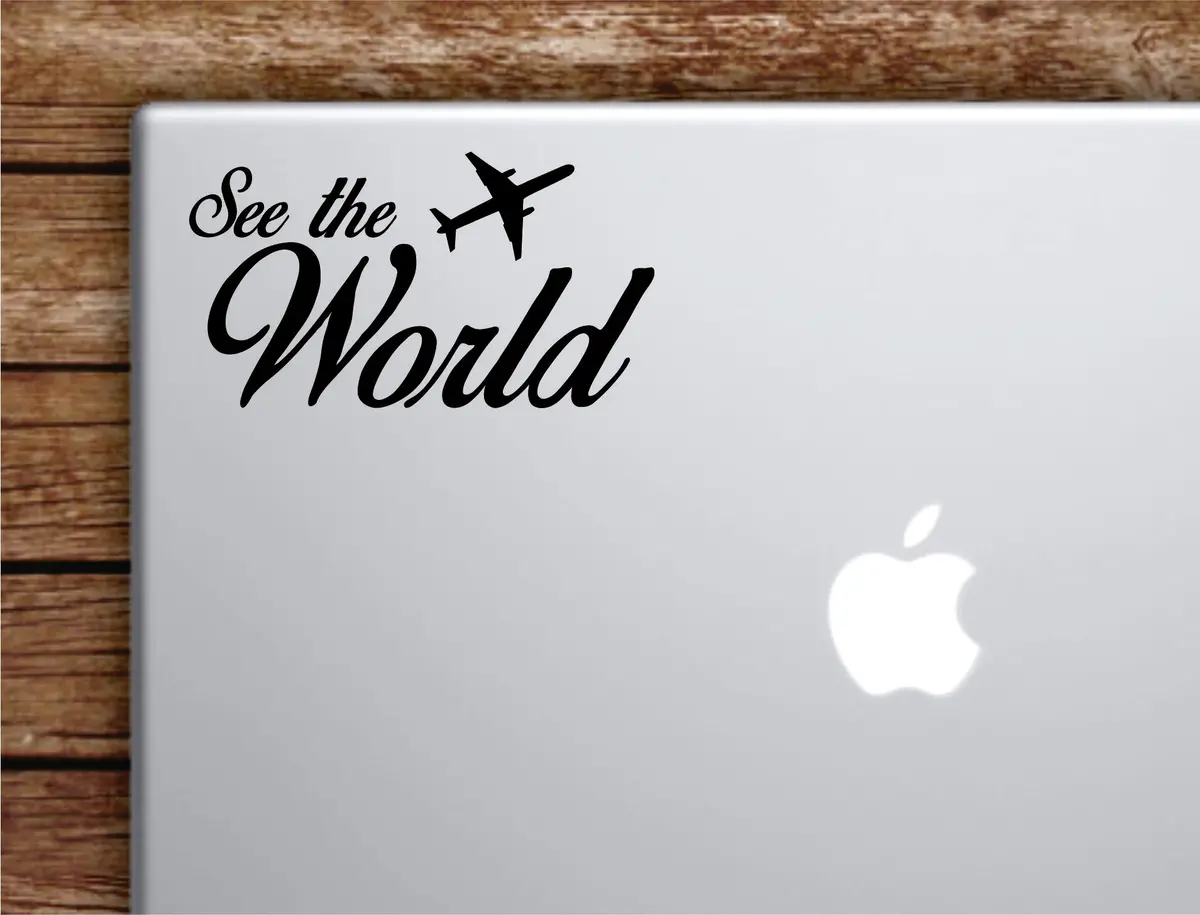 See The World Laptop Decal Sticker Vinyl Art Quote Macbook Apple Decor Car Window Truck Adventure Travel Teen 1