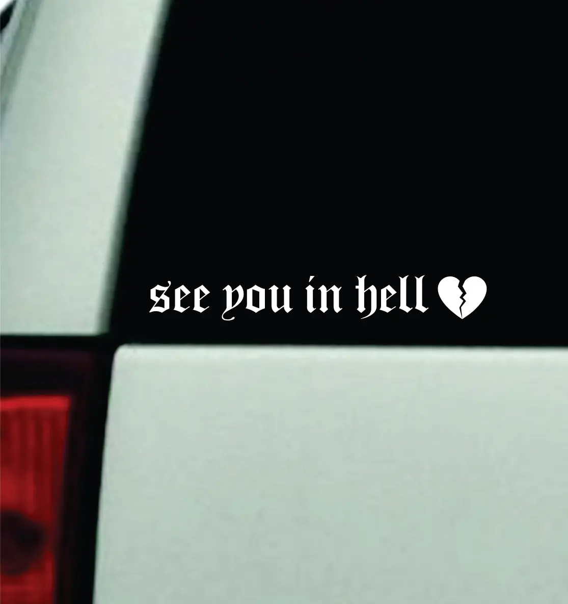 See You In H Car Decal Truck Window Windshield Jdm Bumper Sticker Vinyl Quote Girls Men Funny Trendy Meme Racing Club Sadboyz 1