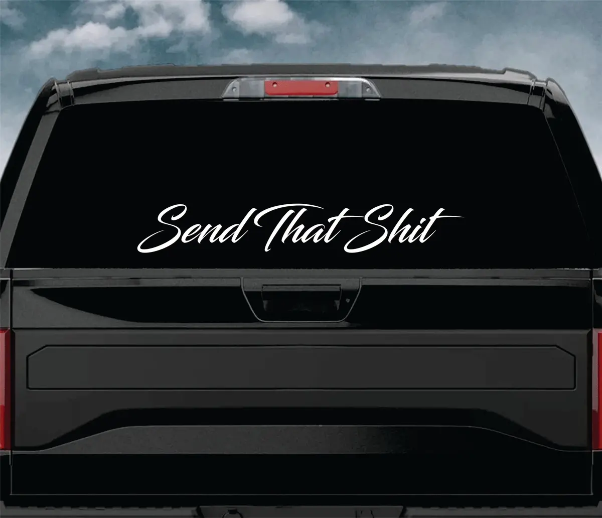 Send That Shi Car Decal Truck Window Windshield Banner Jdm Sticker Vinyl Quote Funny Sadboyz Racing Club Meets 2