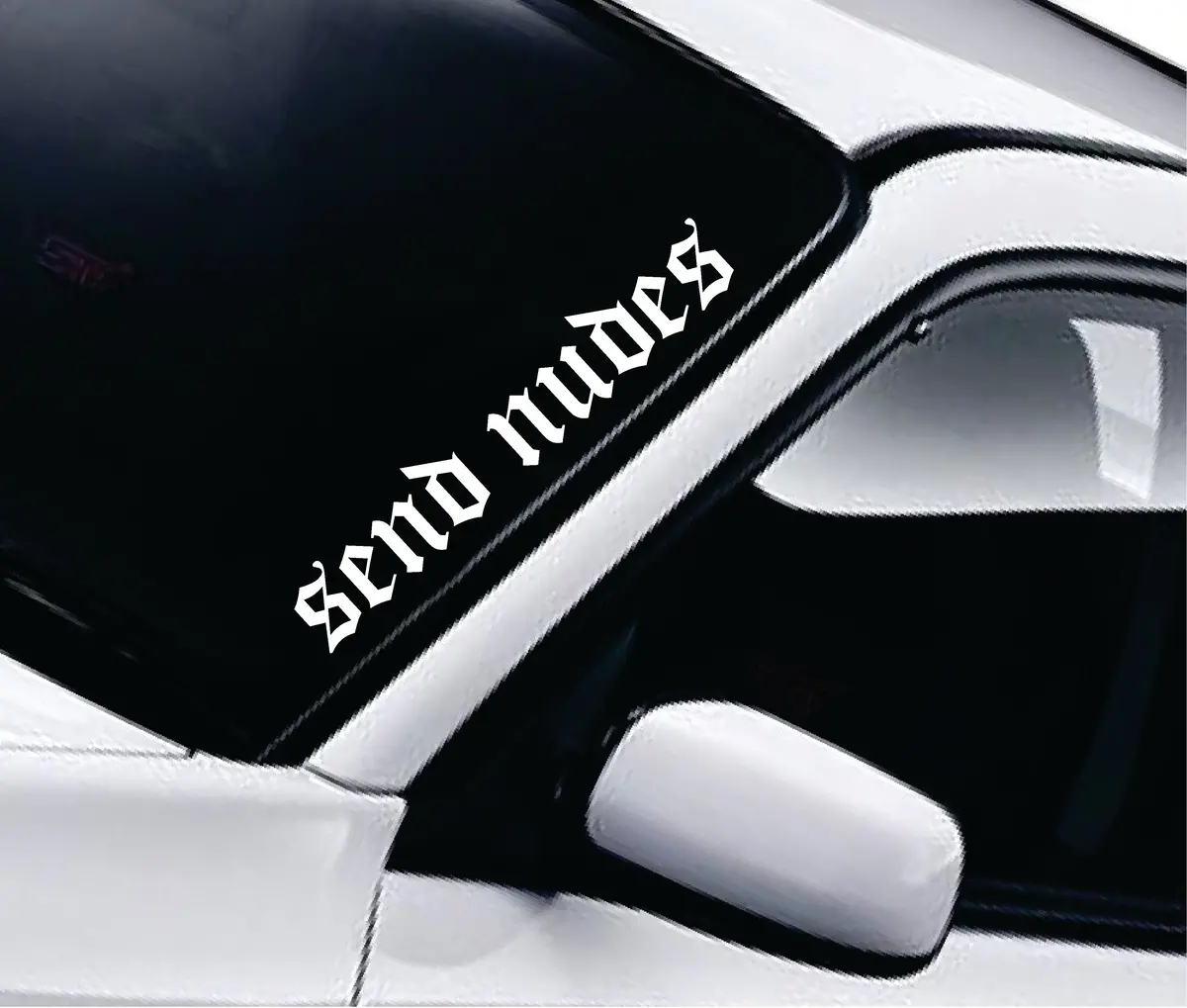 Send Nudes Wall Decal Car Truck Window Windshield Jdm Sticker Vinyl Lettering Quote Boy Girl Funny Men Racing Sadboyz Sadgirlz Broken Heart Club Stay Humble 1