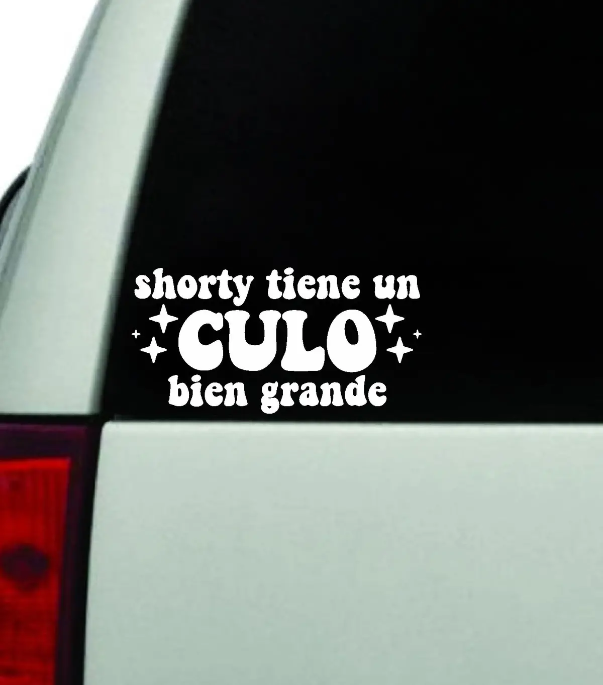 Shorty Tiene Un Culo Bien Grande Car Decal Truck Window Windshield Jdm Bumper Sticker Vinyl Quote Boy Girls Funny Mom Milf Women Trendy Cute Aesthetic Babygirl Toxica Spanish Reggaeton Music Lyrics Latina Bad Bunny 1